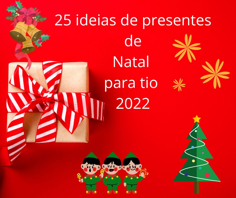 25 ideias de presentes de Natal para tio 2022 - Ideias Presentes